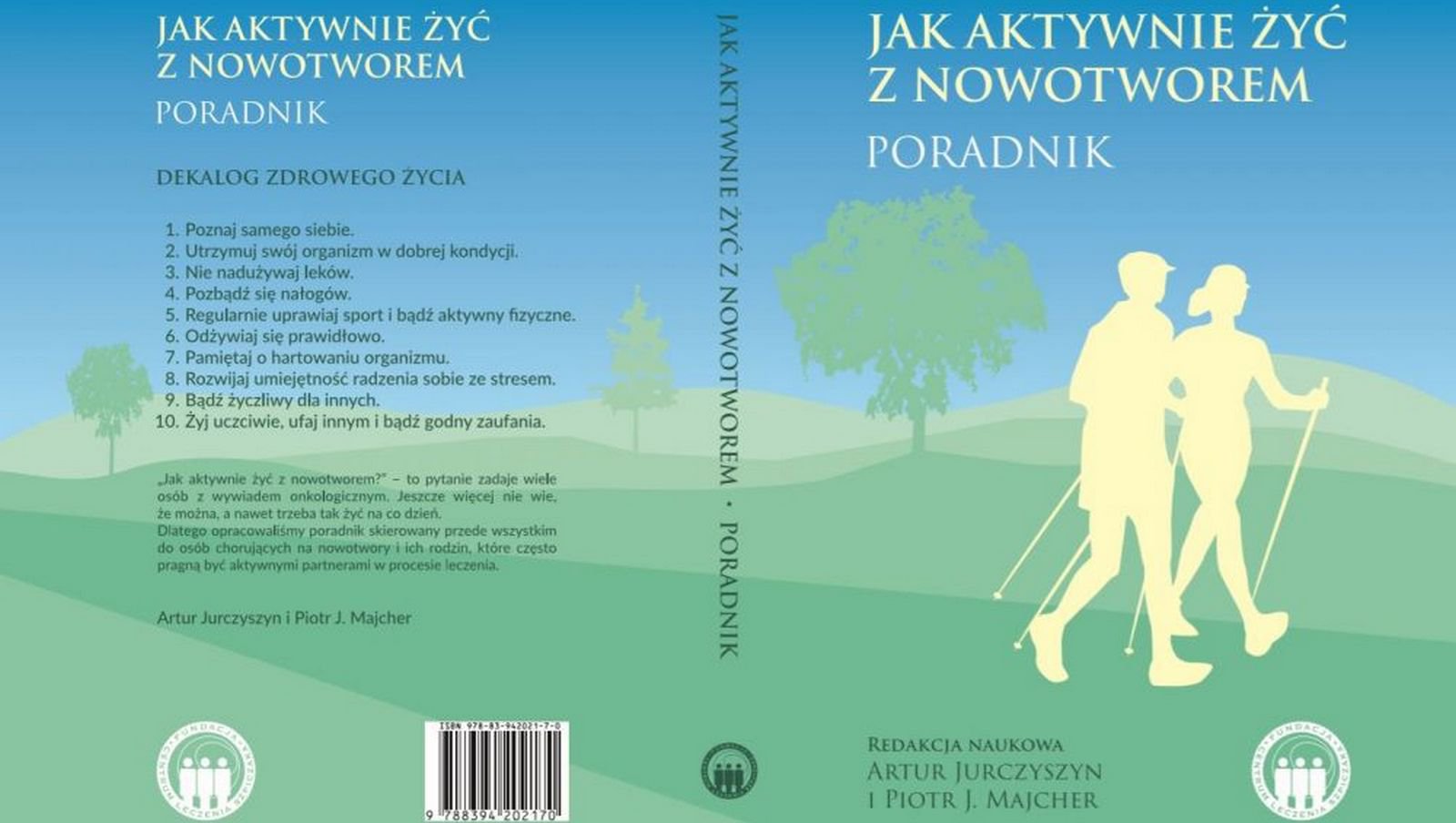 Jak aktywnie żyć z nowotworem. Poradnik | red. A. Jurczyszyn, P.J. Majcher