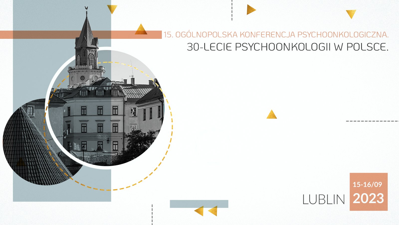 Zapraszamy na 15. Ogólnopolską Konferencję Psychoonkologiczną. 30-lecie Psychoonkologii w Polsce