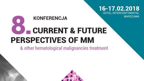 8TH Conference CURRENT & FUTURE PERSPECTIVES OF MM & other hematological malignancies...