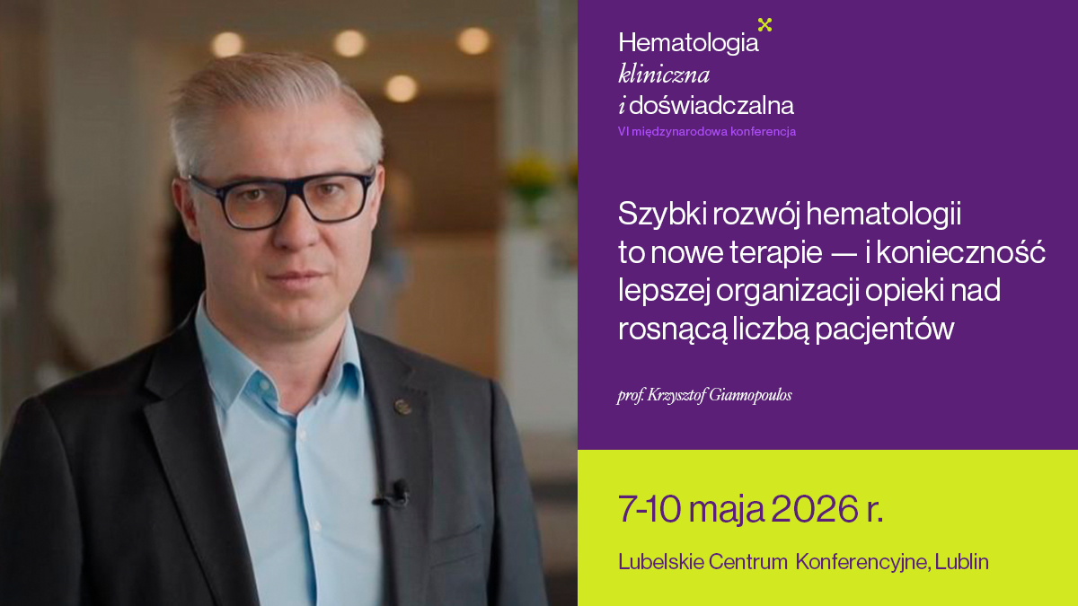 Teraźniejszość i przyszłość hematologii i transfuzjologii: Za kilka dni rusza największa...