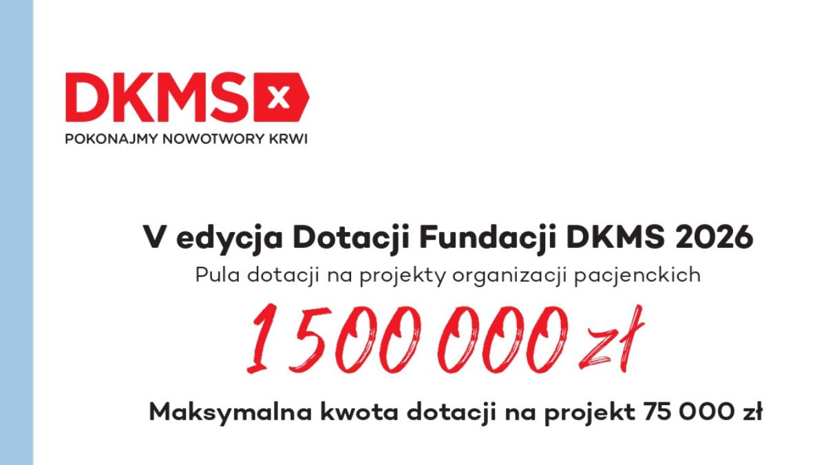 1,5 mln zł od Fundacji DKMS na wsparcie psychologiczne pacjentów hematoonkologicznych – rusza 5. edycja Dotacji!
