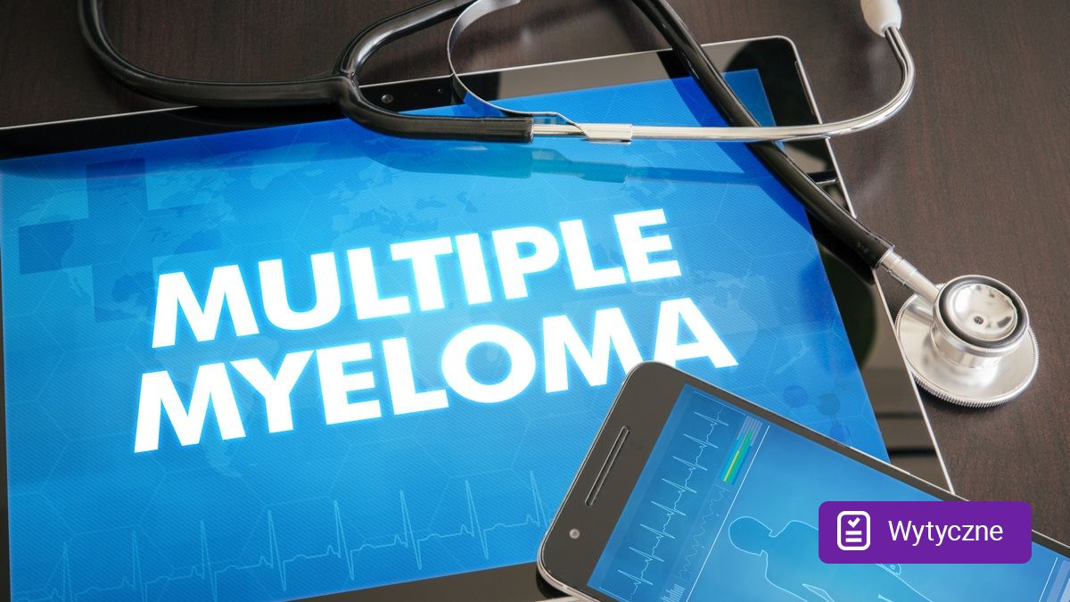 Zalecenia Polskiej Grupy Szpiczakowej: standardy leczenia szpiczaka w 2026 r.