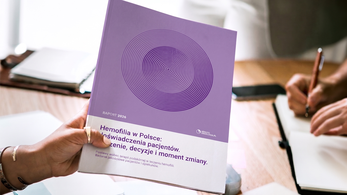 Raport o leczeniu hemofilii w Polsce – doświadczenia pacjentów