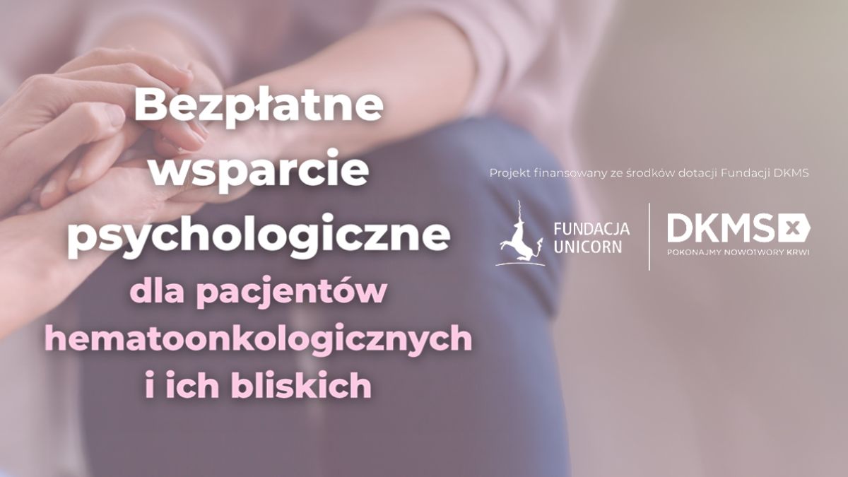 Choroba dotyka całą rodzinę. Bezpłatne konsultacje psychoonkologiczne dla pacjentów...