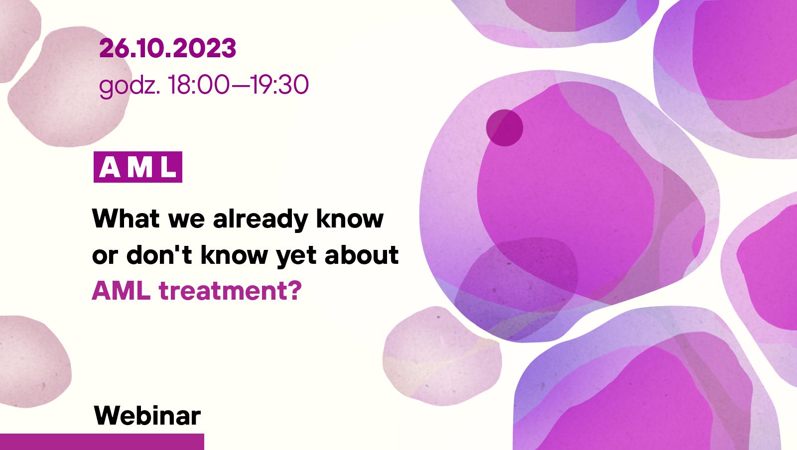 What we already know or don't know yet about AML treatment? | Zaproszenie na webinar