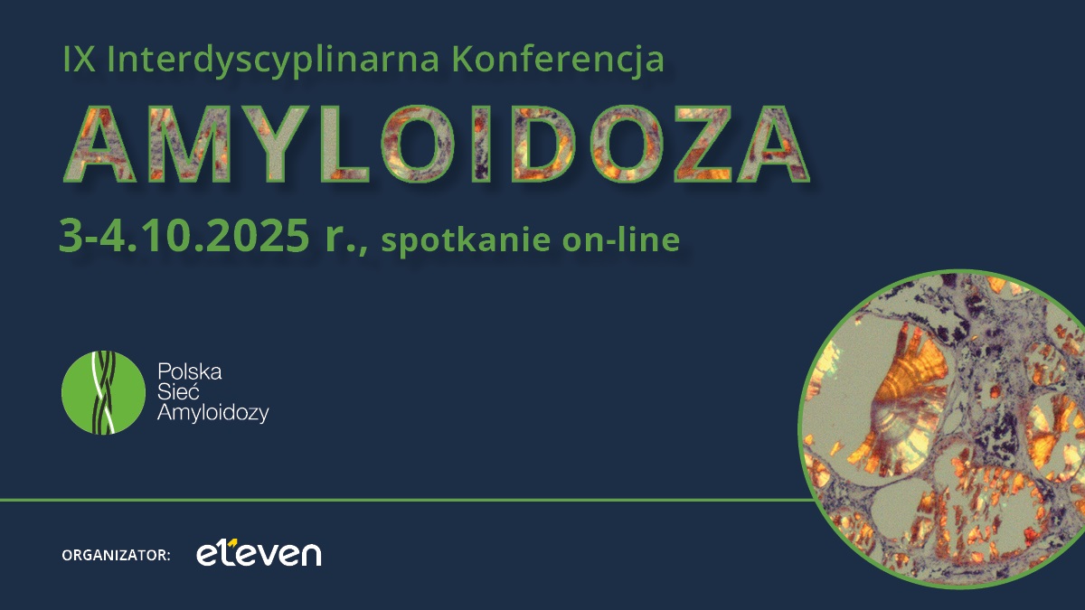IX Interdyscyplinarna Konferencja Amyloidoza | Zaproszenie