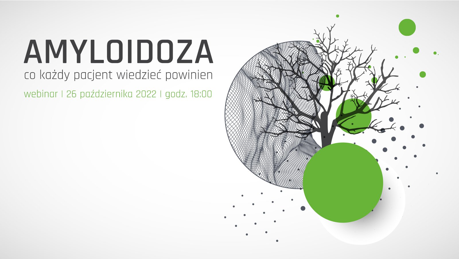 Zapraszamy na webinar „Amyloidoza – co każdy pacjent wiedzieć powinien" | 26 października 2022 o godz. 18:00