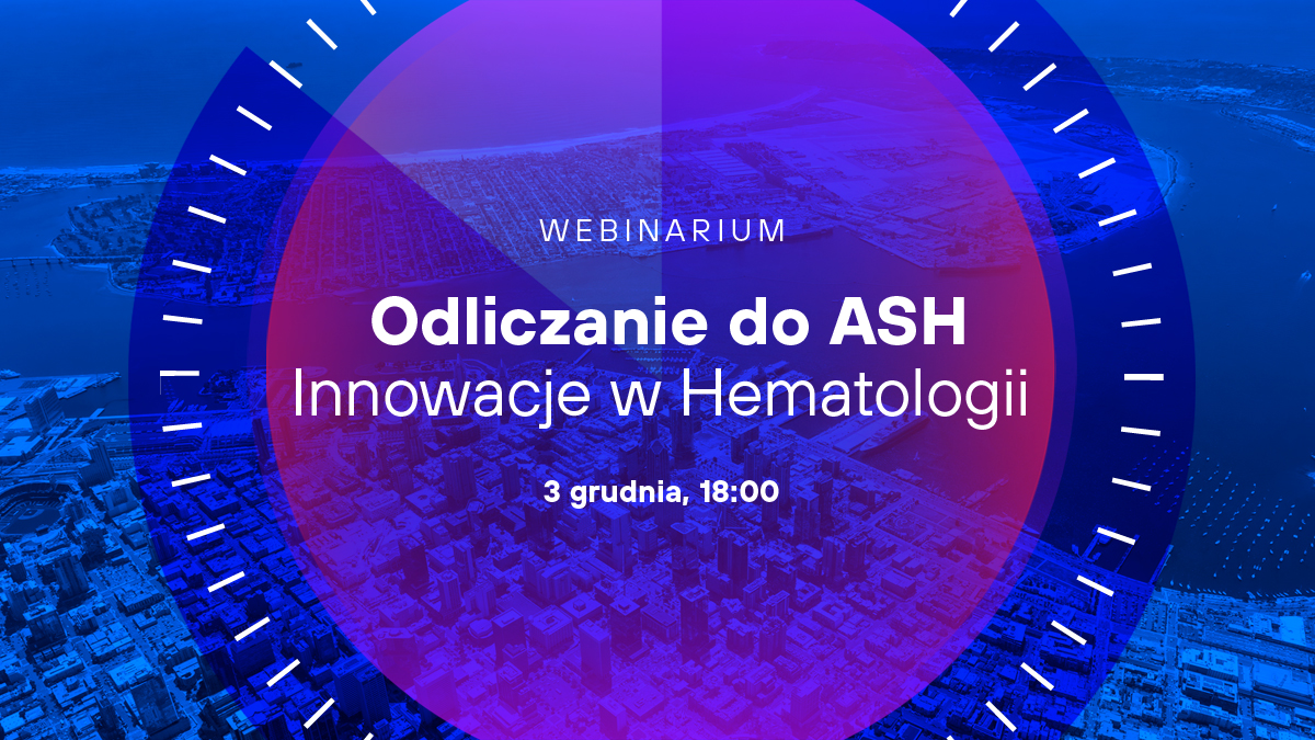 Odliczanie do ASH: Innowacje w Hematologii | Zaproszenie