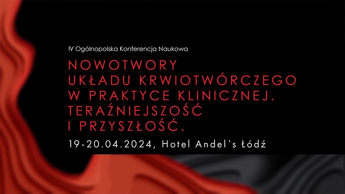 Nowotwory układu krwiotwórczego w praktyce klinicznej. Teraźniejszość i przyszłość | Relacje cyfrowe