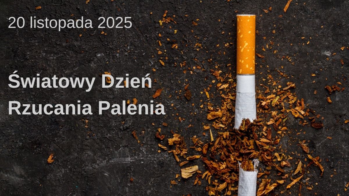 Światowy Dzień Rzucania Palenia | Nikotynizm to choroba, którą można skutecznie...