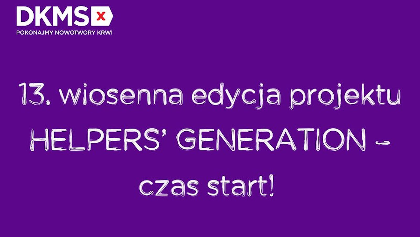 13. wiosenna edycja Helpers’ Generation – czas start! Studenci ruszają z akcjami rejestracji potencjalnych Dawców szpiku