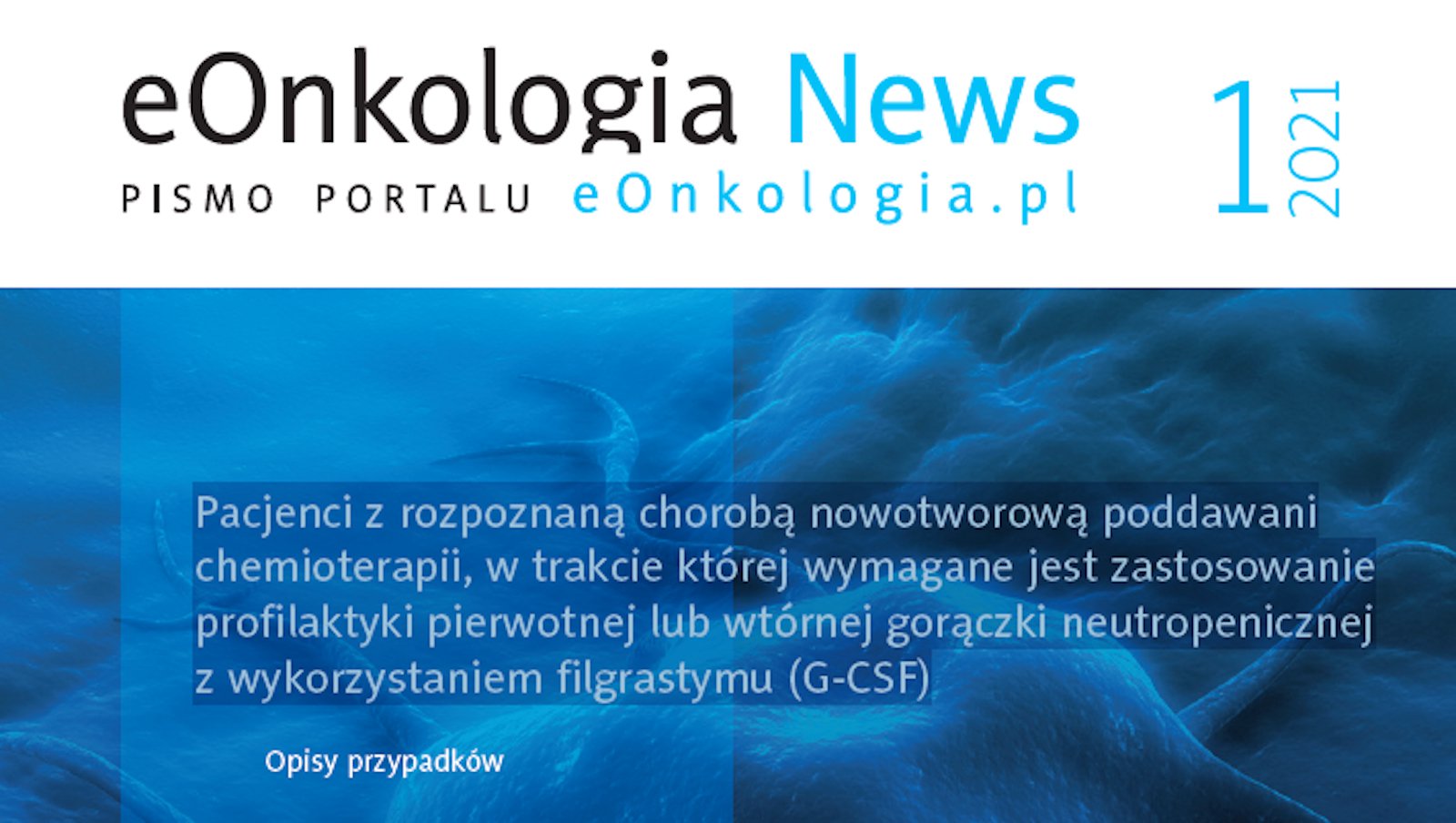 Pacjenci z rozpoznaną chorobą nowotworową poddawani chemioterapii, w trakcie której...