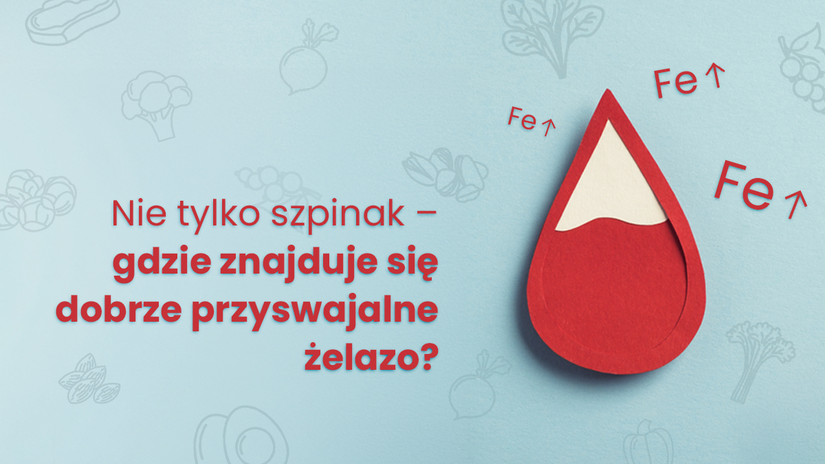 Nie tylko szpinak – gdzie znajduje się dobrze przyswajalne żelazo?