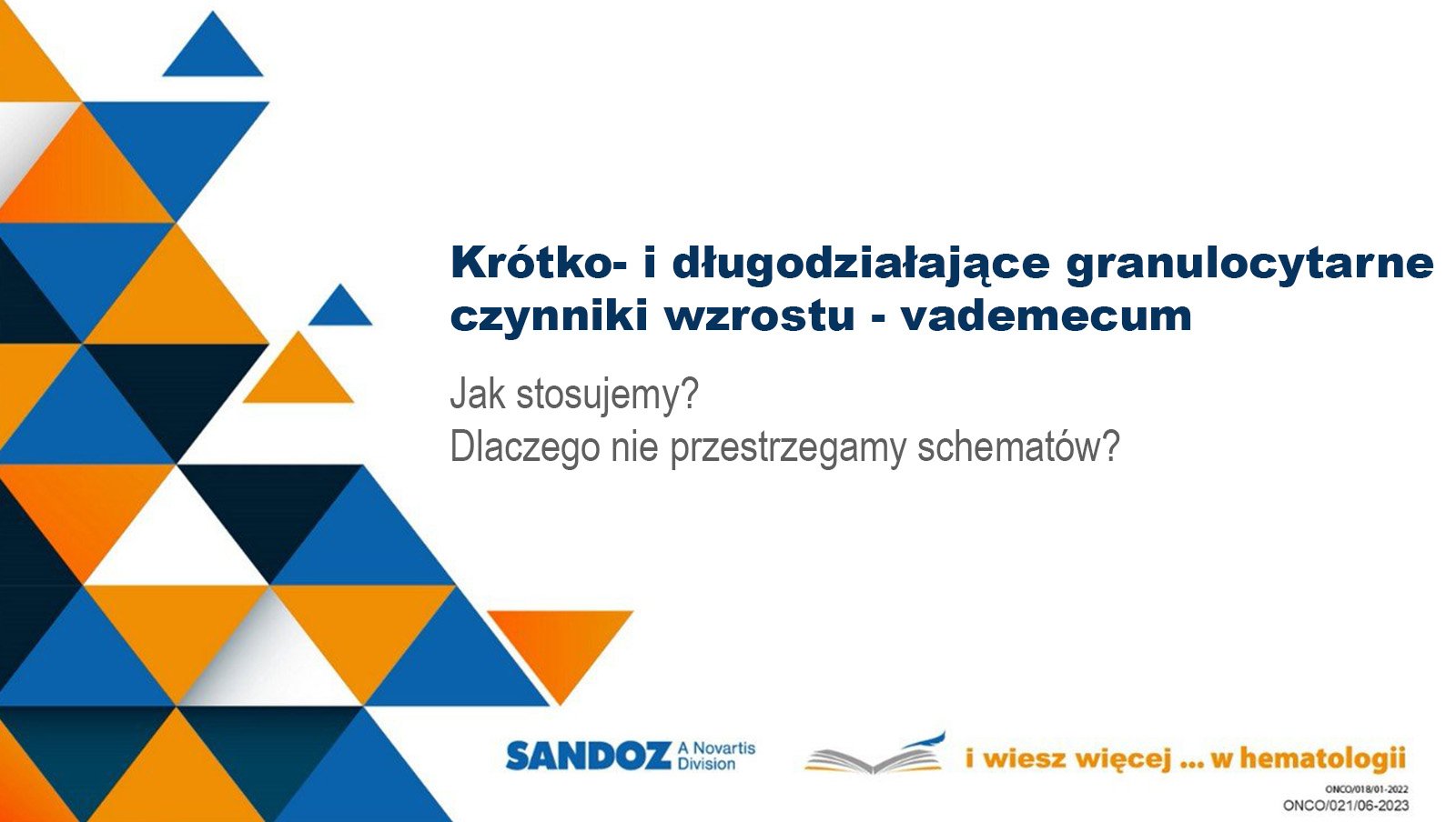 Dr Aleksandra Gołos: Krótko- i długodziałające granulocytarne czynniki wzrostu -...