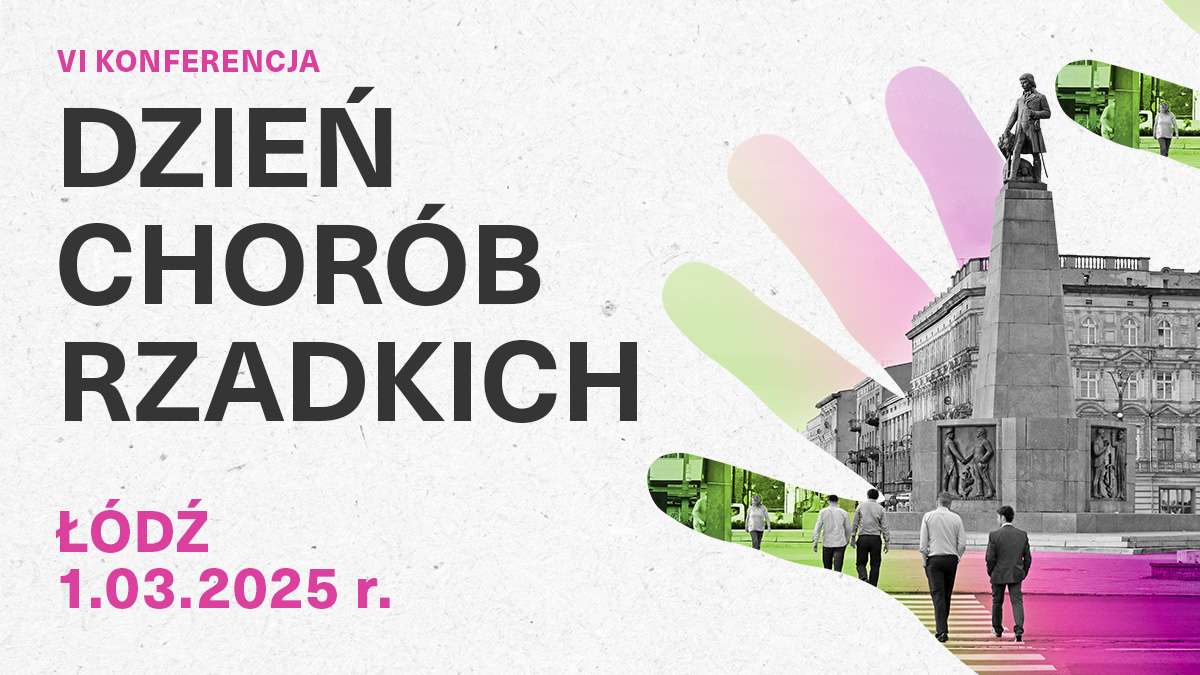 VI Konferencja "Dzień Chorób Rzadkich" | Nomen omen choroby Gauchera
