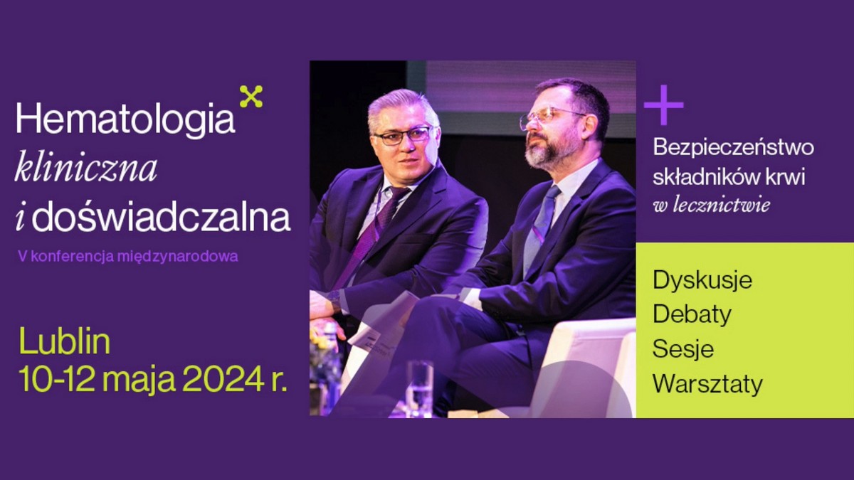 Największą nagrodą jest możliwość zainteresowania innych naukowców naszą pracą | Tadeusz Kubicki o V międzynarodowej konferencji "Hematologia kliniczna i doświadczalna"