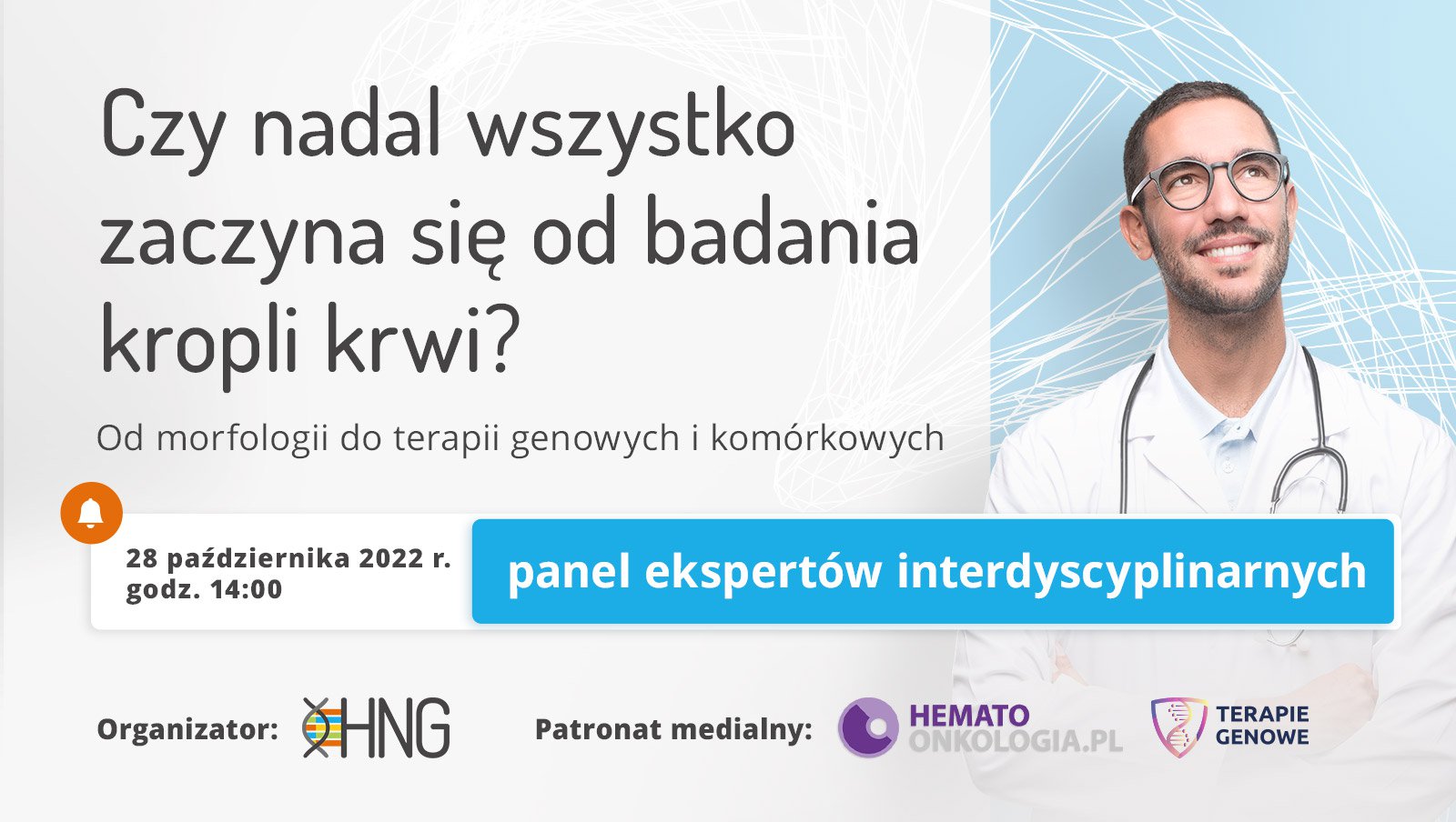 Konferencja prasowa: Czy nadal wszystko zaczyna się od badania kropli krwi? Od morfologii do terapii genowych i komórkowych | 28 października 2022 roku