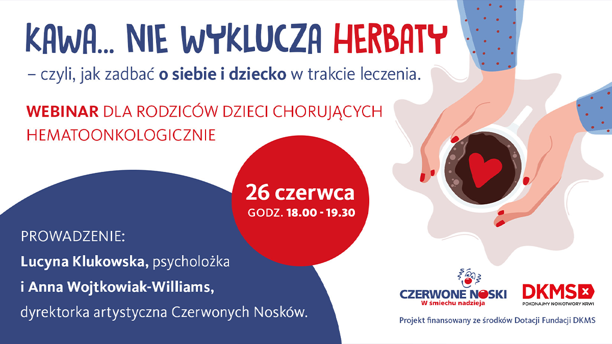 Kawa nie wyklucza herbaty, czyli jak rodzic może zadbać o siebie i dziecko podczas...