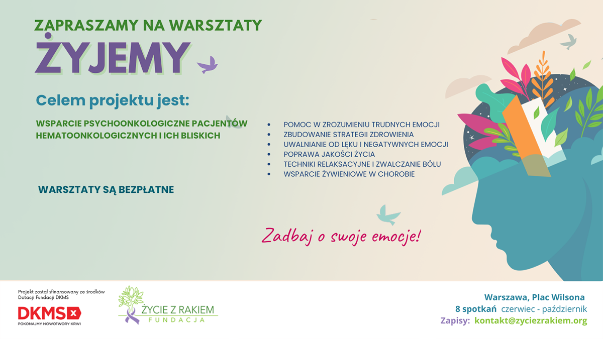 Warsztaty „ŻYJEMY” - wsparcie psychoonkologiczne pacjentów hematoonkologicznych...