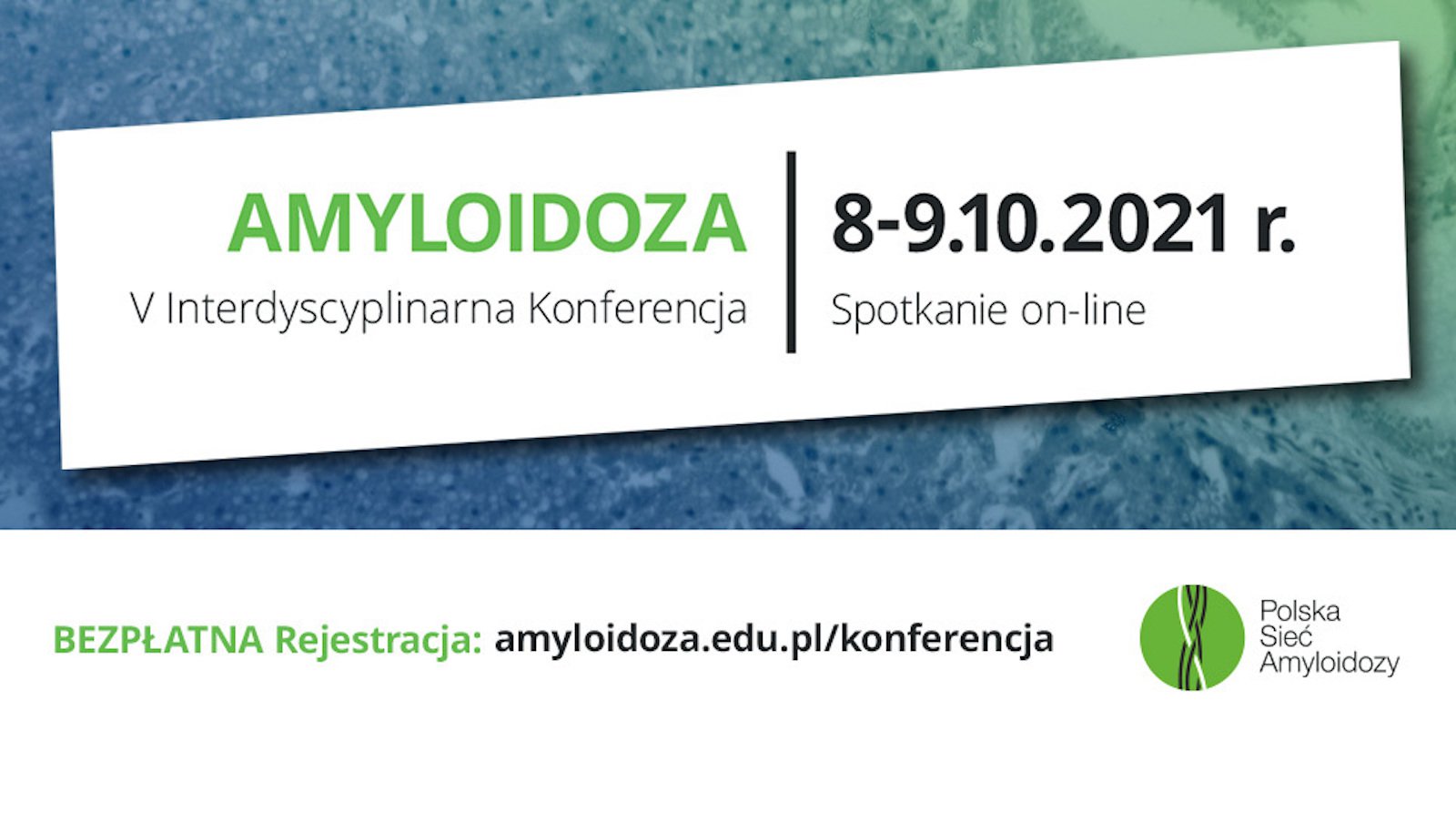Już niedługo V Interdyscyplinarna Konferencja Amyloidoza