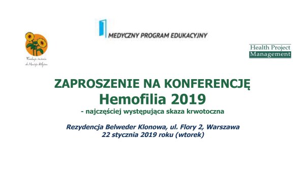 Hemofilia 2019  - najczęściej występująca skaza krwotoczna | 22 stycznia 2019 r.