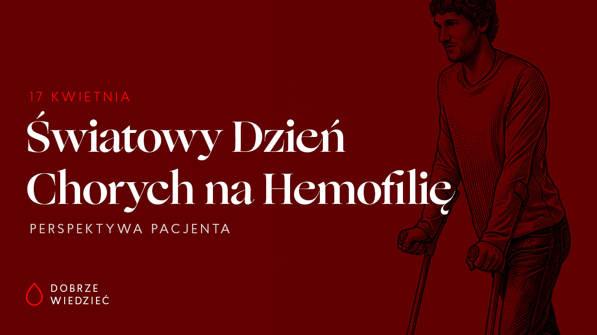 Hemofilia dziś: „To są dwa różne światy”. Jak nowoczesne leczenie może zmienić życie...