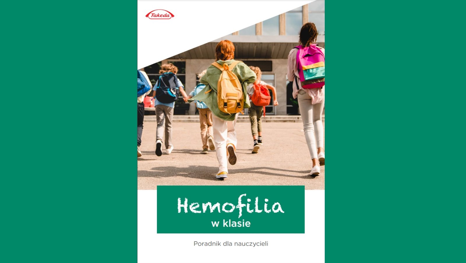 Hemofilia w klasie - Poradnik dla nauczycieli