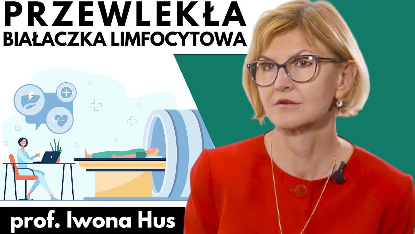 Przewlekła białaczka limfocytowa — Podsumowanie zagadnienia w 2021 roku | Prof....