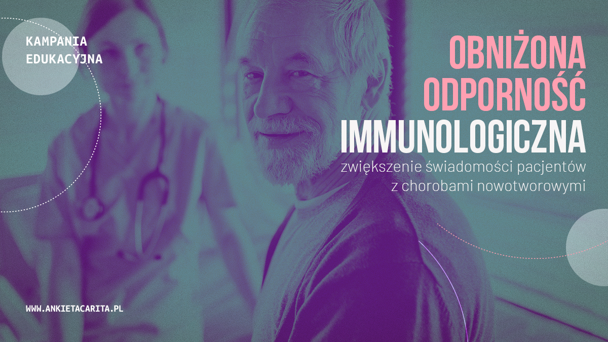 Kampania edukacyjna „Obniżona odporność immunologiczna. Zwiększenie świadomości...