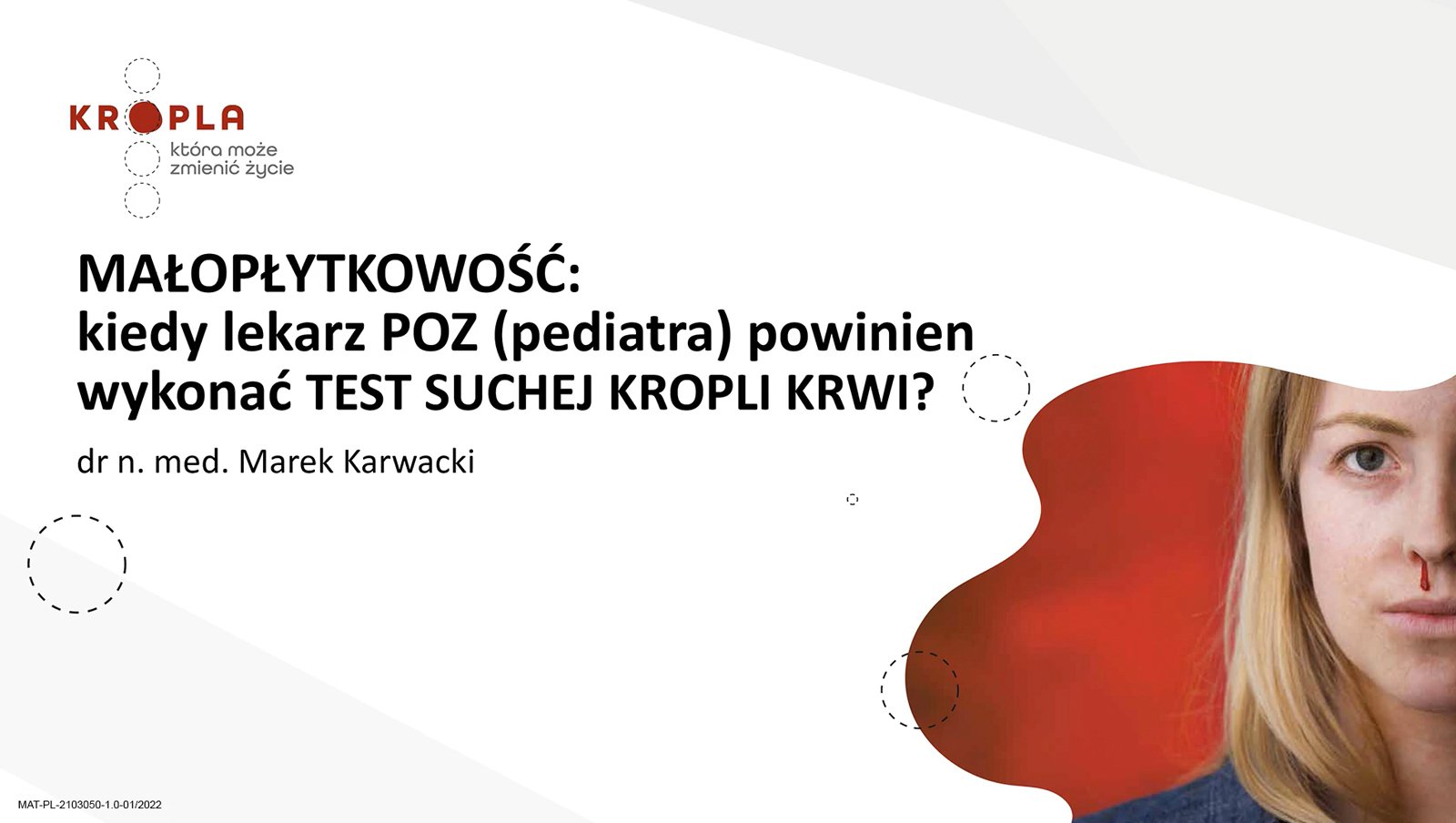 Małopłytkowość: Kiedy lekarz POZ (pediatra) powinien wykonać test suchej kropli...