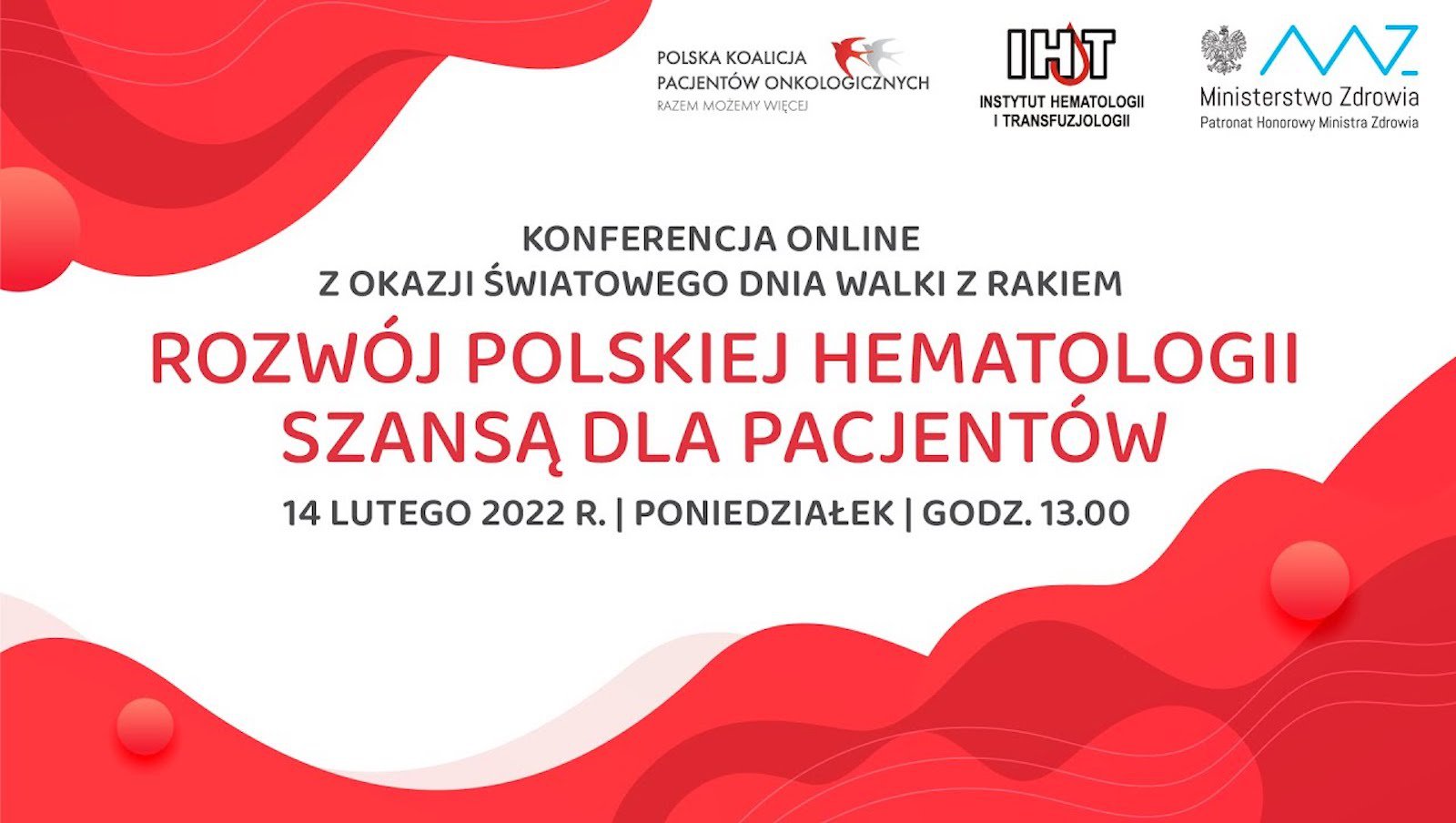Zapraszamy na konferencję online „Rozwój polskiej hematologii szansą dla pacjentów" | 14 lutego 2022 r. o godz. 13:00