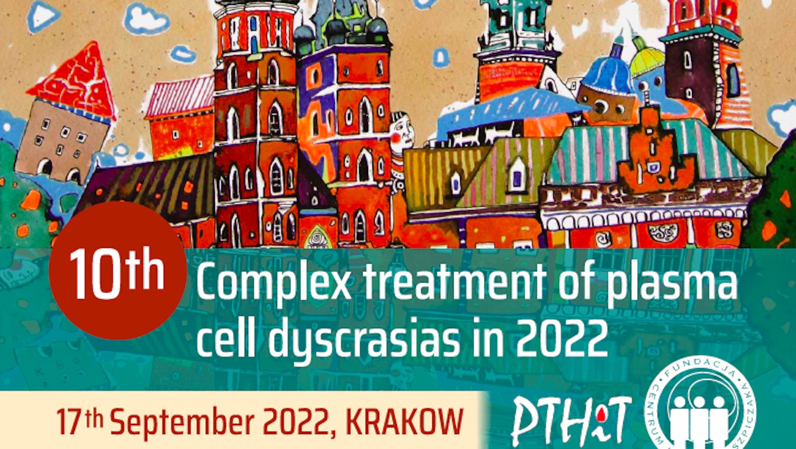 Zapraszamy na 10. konferencję „Complex treatment of plasma cell dyscrasias in 2022"