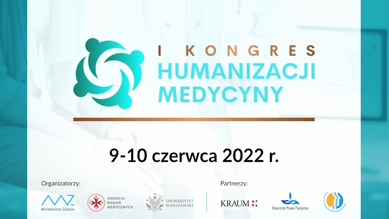 Widzieć człowieka – Kongres Humanizacji Medycyny | 9-10 czerwca, Warszawa