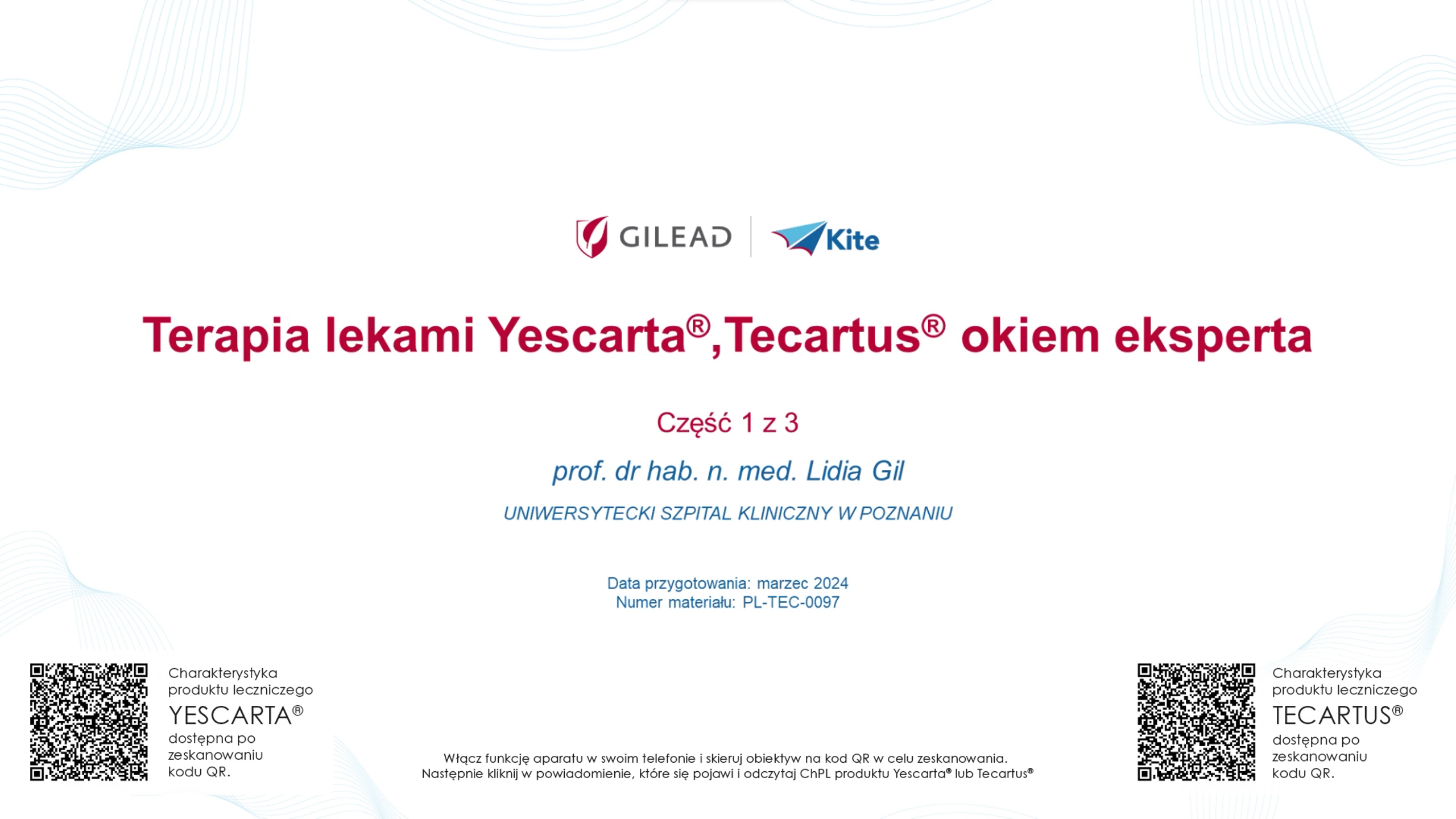 Prof. Lidia Gil: "Terapia lekami Yescarta i Tecartus okiem eksperta" cz. 1
