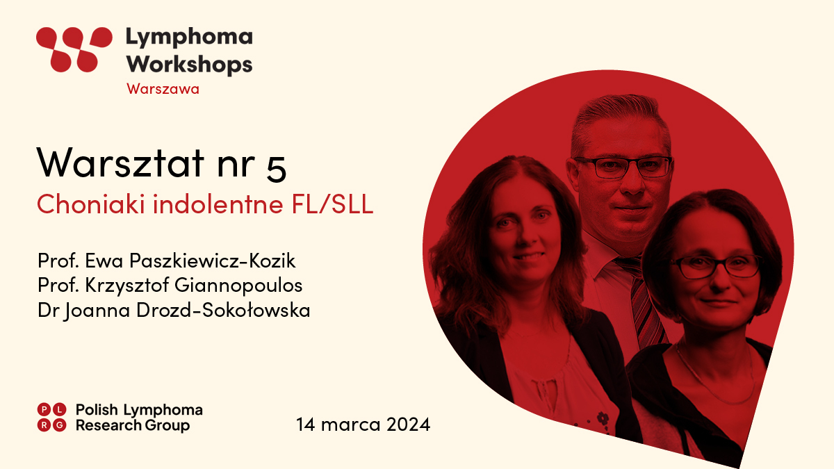 Chłoniaki indolentne FL/SLL | Warsztaty PLRG