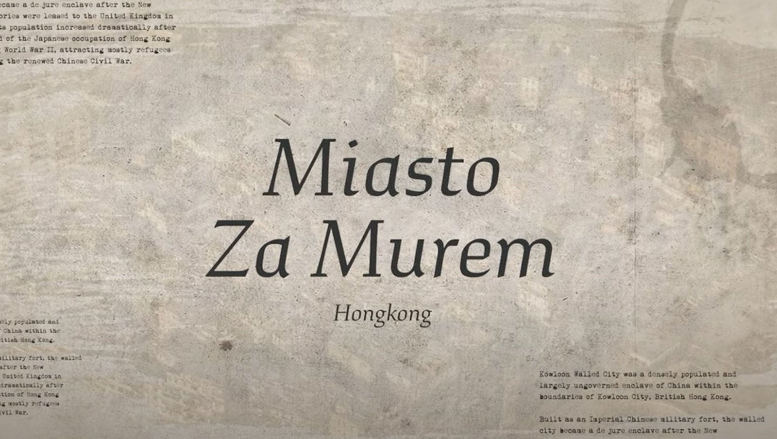 "Hongkong (miasto za murem)" - zespół Autentikos o wzruszającej historii osiedla...