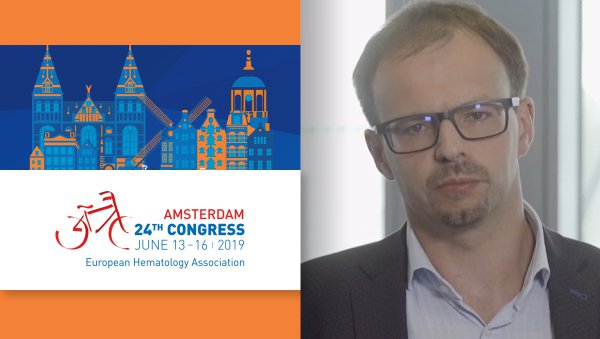 Najciekawsze doniesienia 24. kongresu EHA - prof. Krzysztof Jamroziak