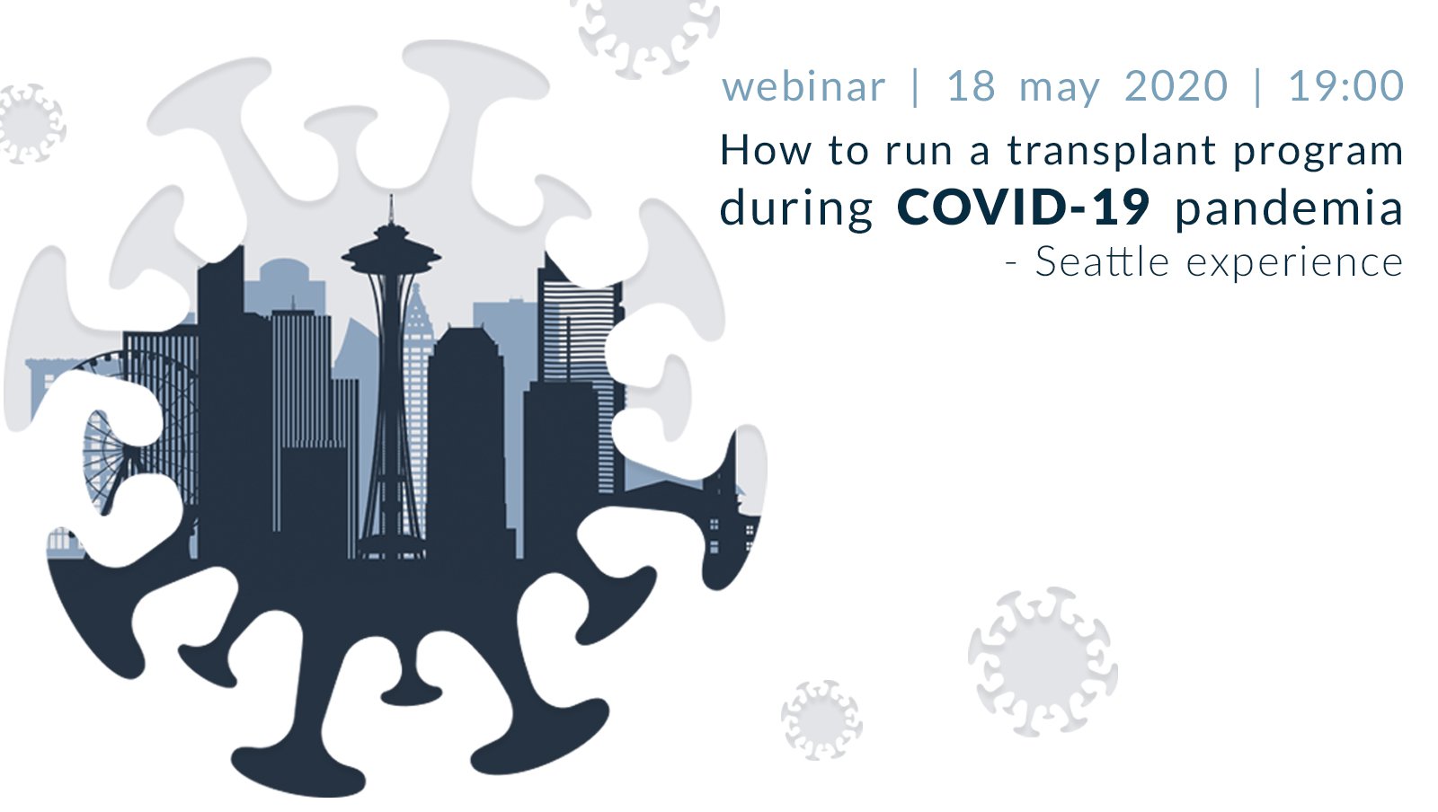 How to run a transplant program during COVID-19 pandemia - Seattle experience | webinar