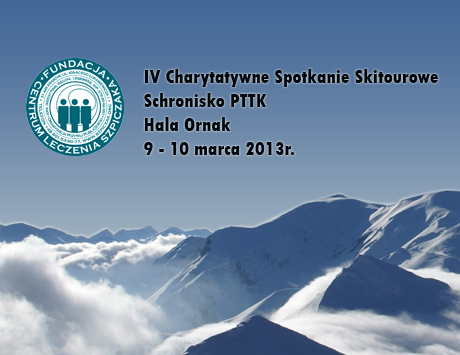 IV Charytatywne Spotkanie Skitourowe, Hala Ornak, 9-10 marca 2013