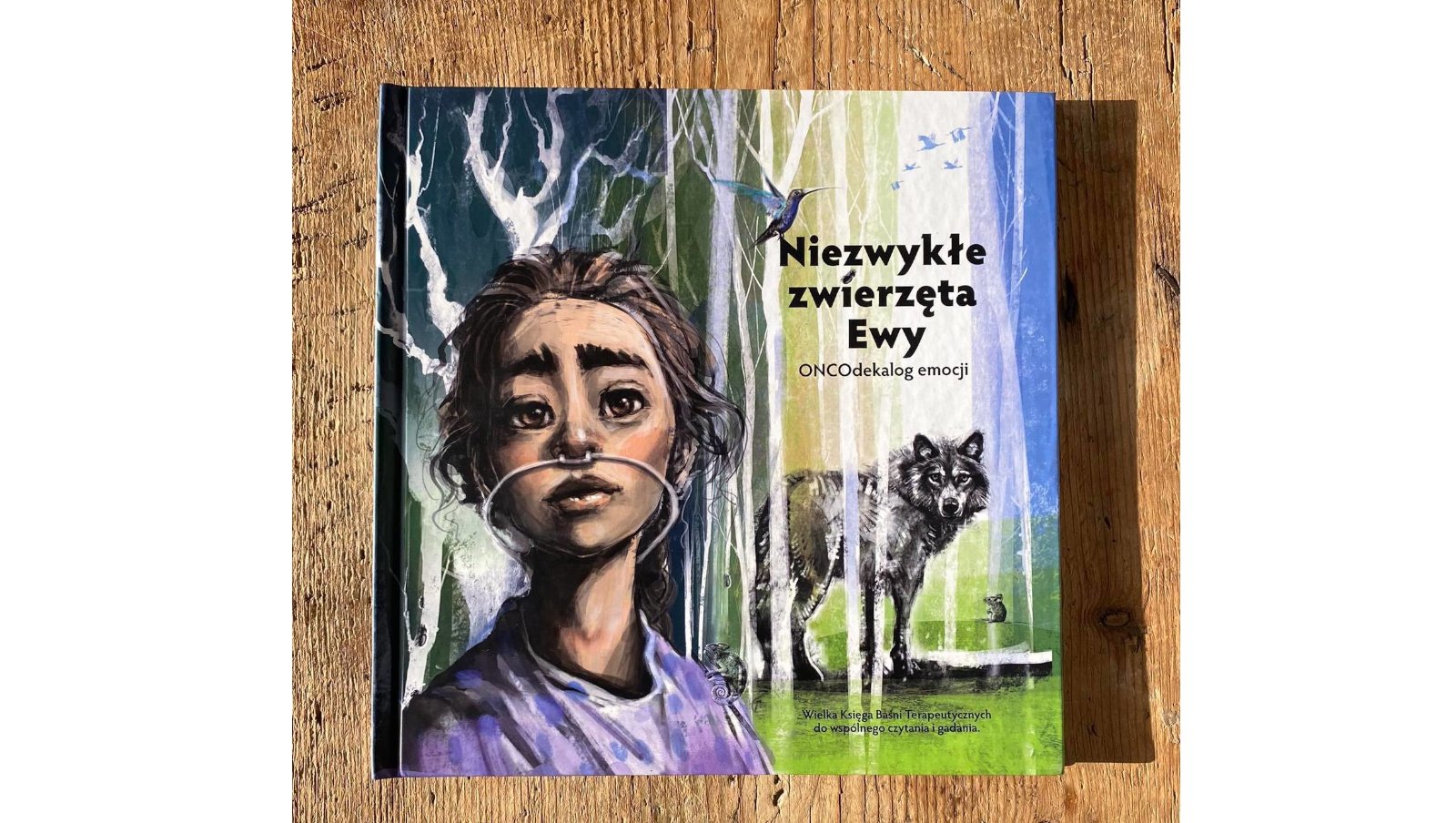 „Niezwykłe zwierzęta Ewy - ONCOdekalog emocji” książka Fundacji Zostaw Swój Ślad