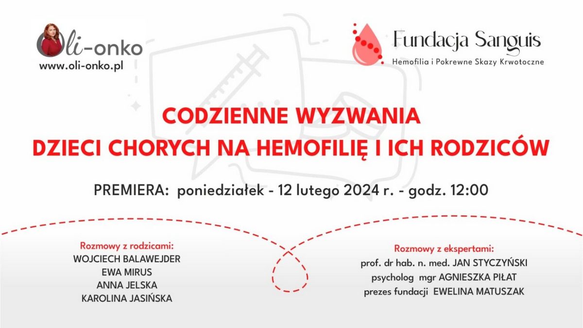 Codzienne wyzwania dzieci chorych na hemofilię i ich rodziców | Kampania Fundacji...