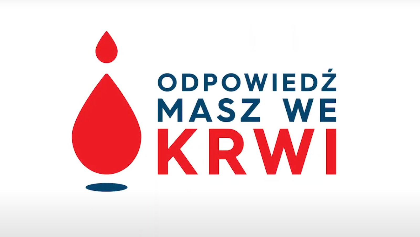 Kampania „Odpowiedź masz we krwi"