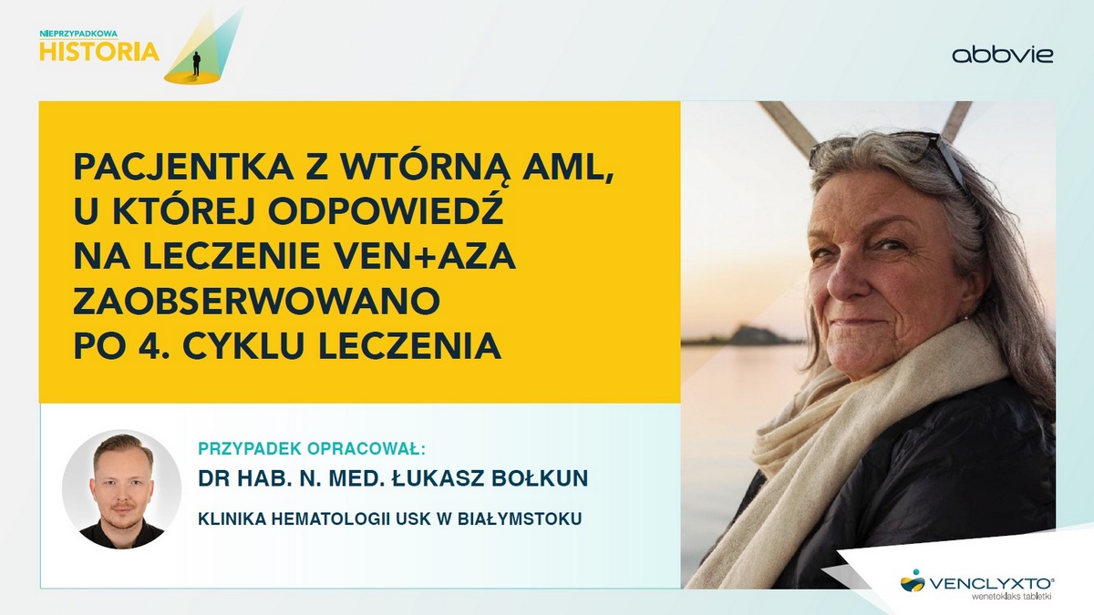 Nieprzypadkowe historie: Pacjentka z wtórną AML, u której odpowiedź na leczenie...