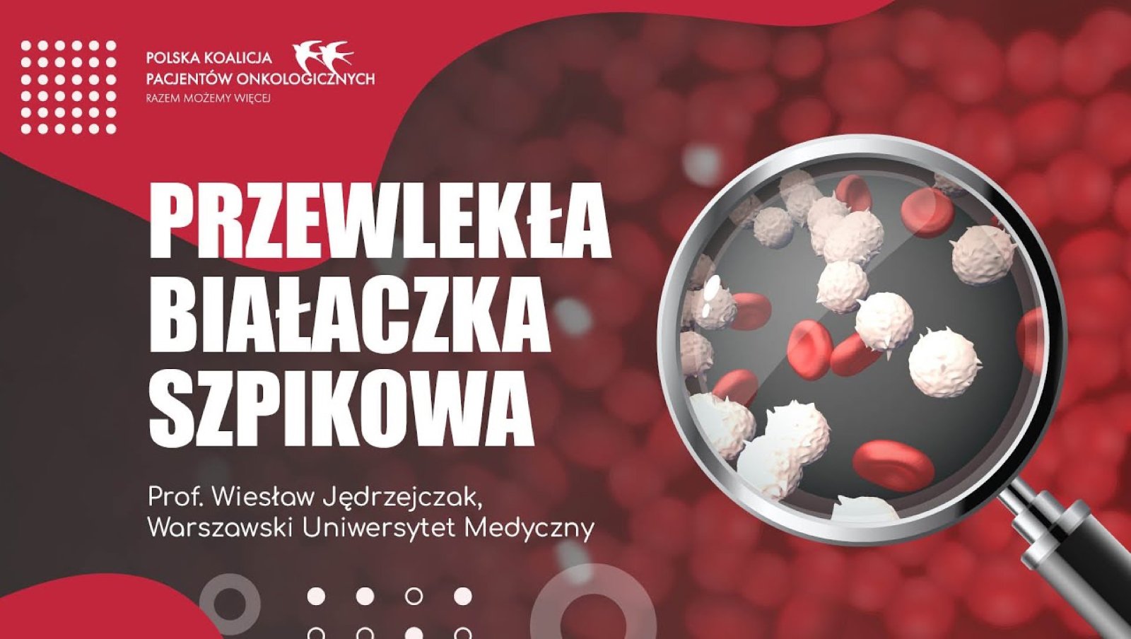 Przewlekła białaczka szpikowa | Rozmowa z prof. Wiesławem Jędrzejczakiem