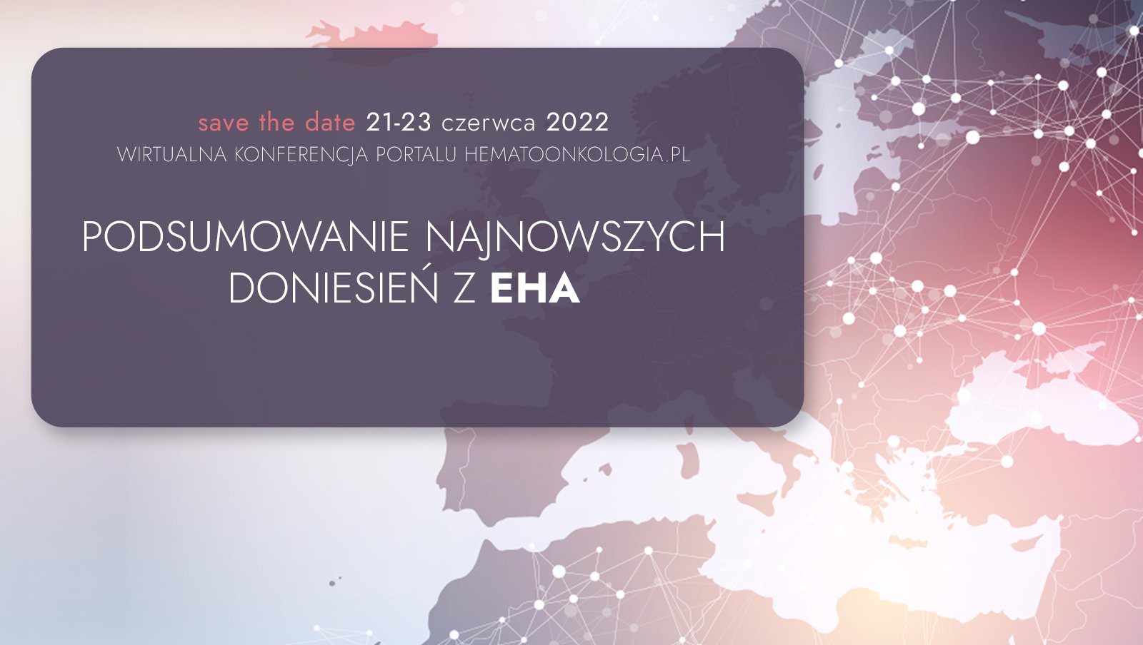 Już dziś: Podsumowanie najnowszych doniesień z EHA