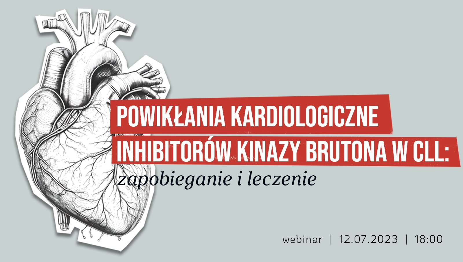 JUŻ DZIŚ: webinar "Powikłania kardiologiczne inhibitorów kinazy Brutona w CLL: zapobieganie...