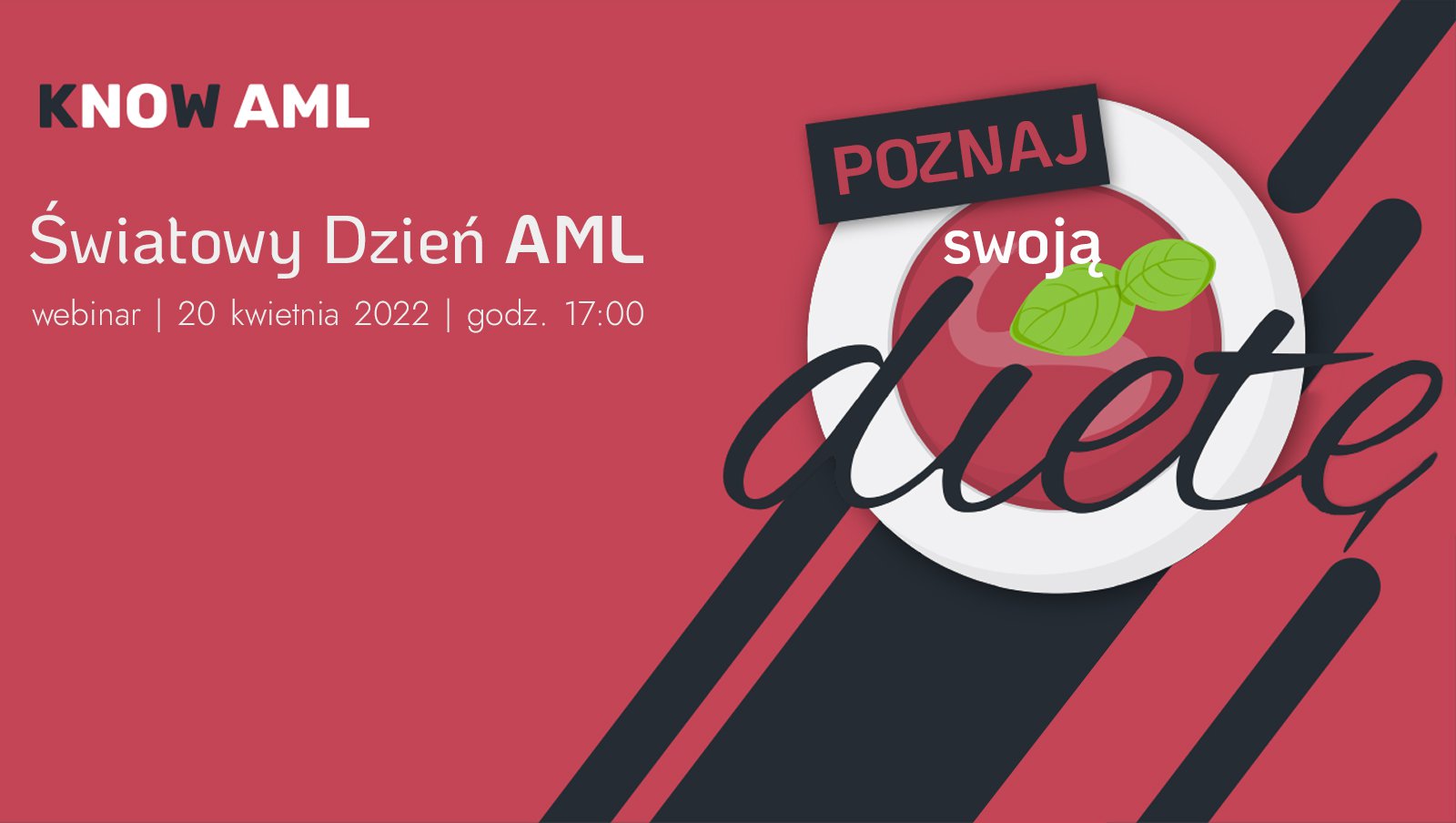 Zapraszamy na webinar „Poznaj swoją dietę – Światowy Dzień Świadomości AML" | 20 kwietnia 2022 r., godz. 17:00