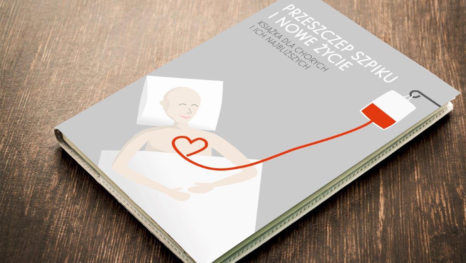 Przeszczep szpiku i nowe życie. Książka dla chorych i ich najbliższych