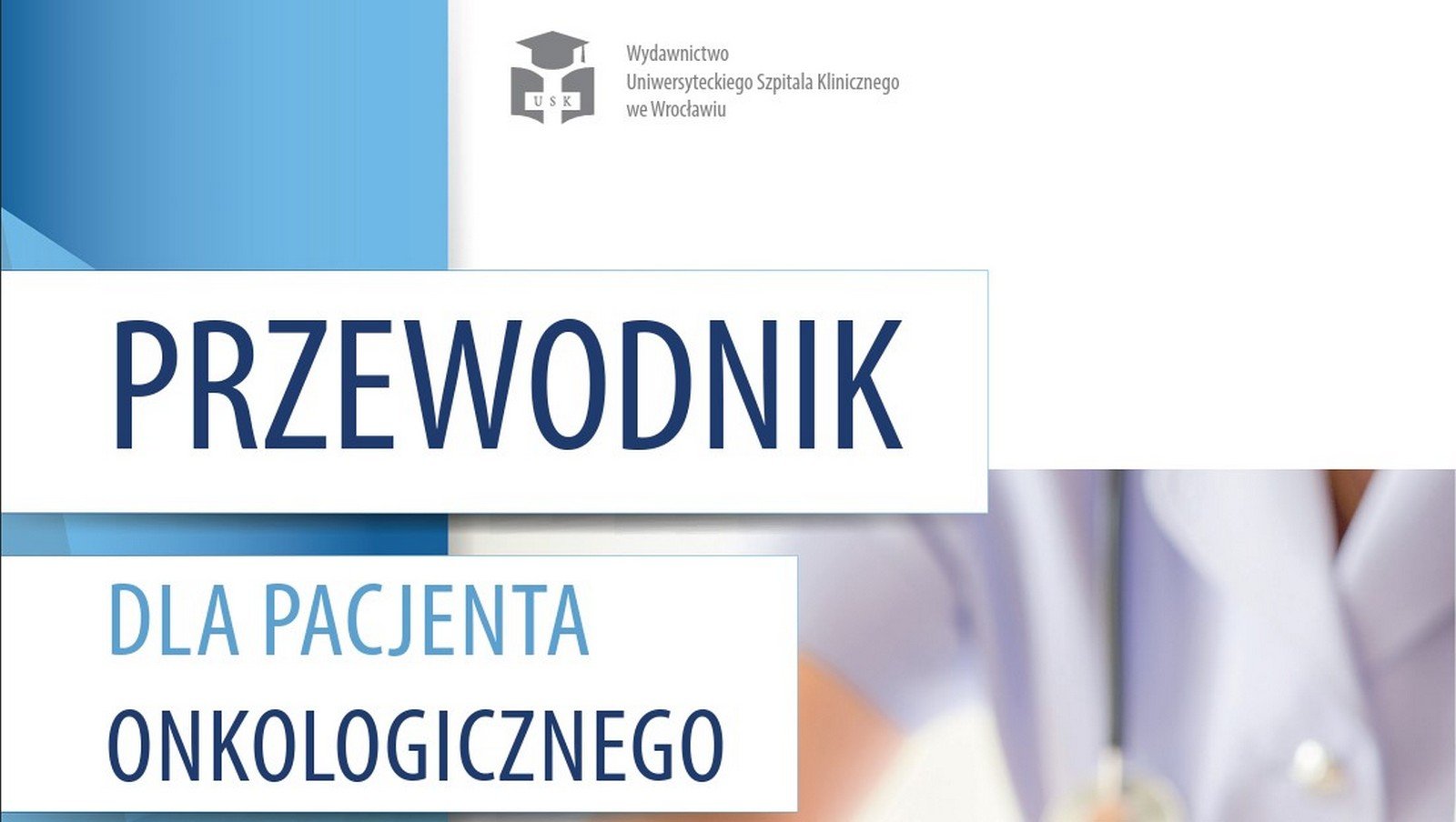 "Przewodnik dla pacjenta onkologicznego" | 4 października - Światowy Dzień Onkologii