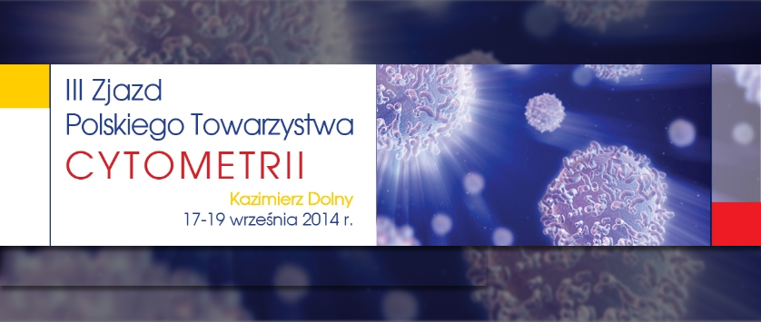 Relacja z III Zjazdu Polskiego Towarzystwa Cytometrii dostępna